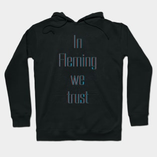 In science we trust (Fleming) Hoodie